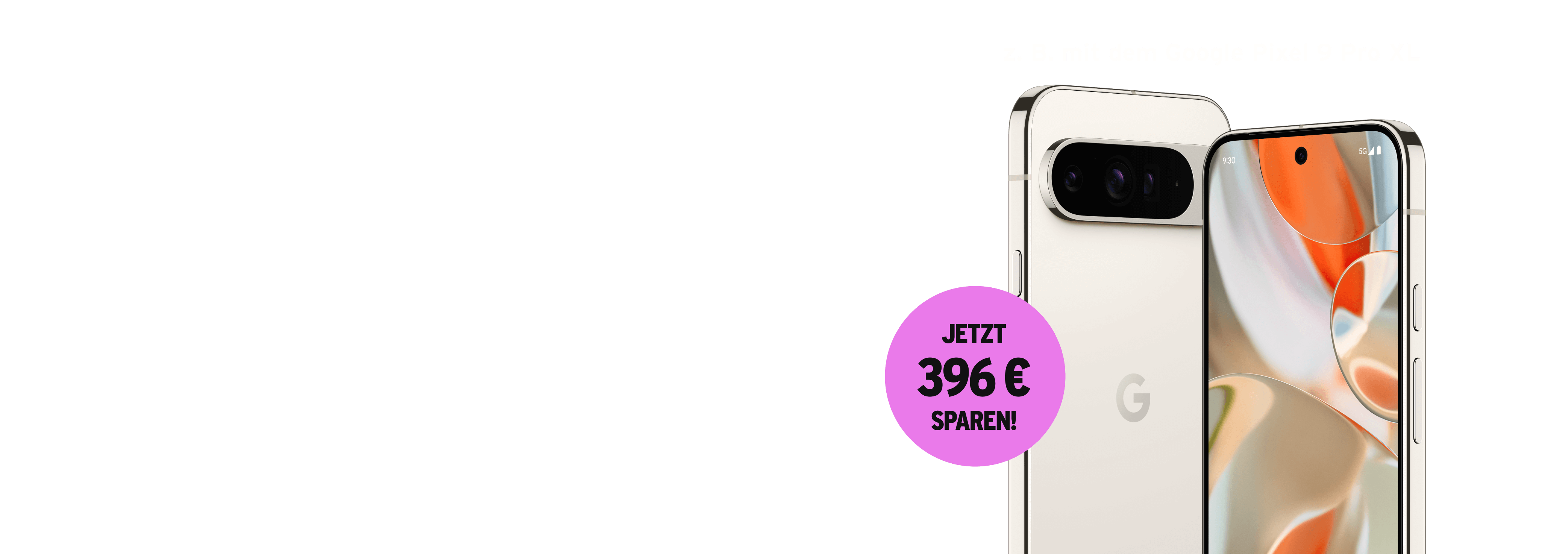 z. B. mit dem Google Pixel 9 Pro XL, jetzt 396 € sparen